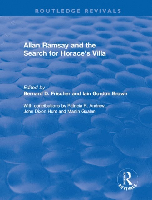 Ian Gordon Brown - Allan Ramsay and the Search for Horace's Villa, E-bok