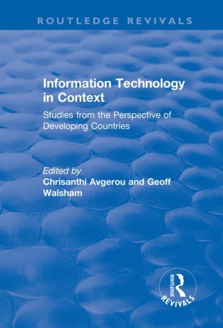 Geoff Walsham, Chrisanthi Avgerou - Information Technology in Context, E-bok