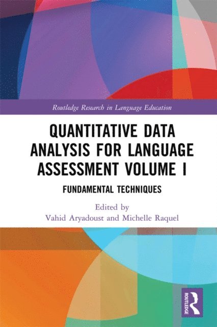 Michelle Raquel, Vahid Aryadoust - Quantitative Data Analysis for Language Assessment Volume I, E-bok. Tillgänglighet: Lägg i varukorg