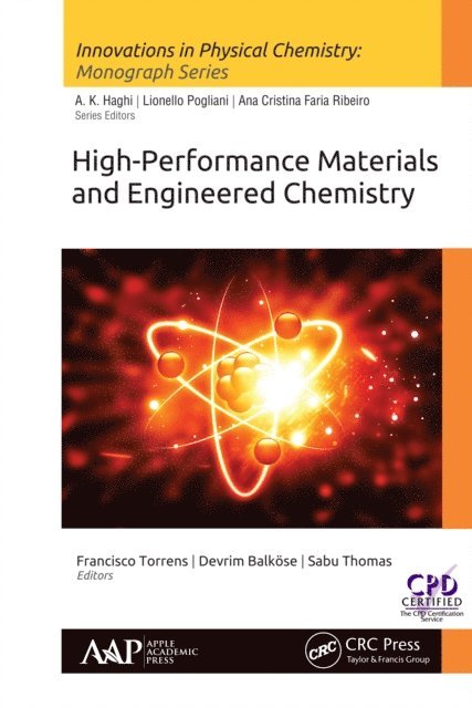 Sabu Thomas, Devrim Balkose, Francisco Torrens - High-Performance Materials and Engineered Chemistry, E-bok