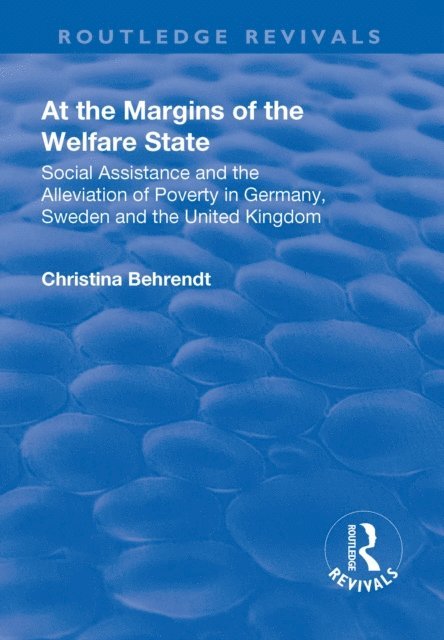 Christina Behrendt - At the Margins of the Welfare State, E-bok