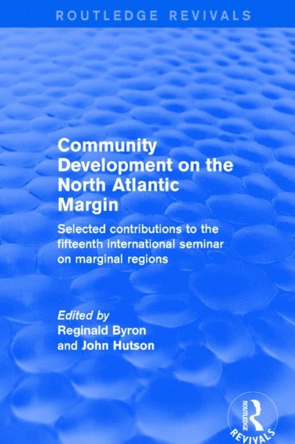 Reginald Byron, John Hutson - Revival: Community Development on the North Atlantic Margin (2001), E-bok