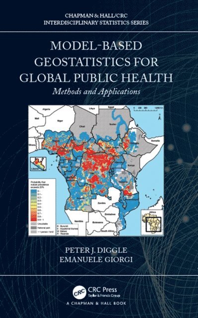 Emanuele Giorgi, Peter J. Diggle - Model-based Geostatistics for Global Public Health, E-bok