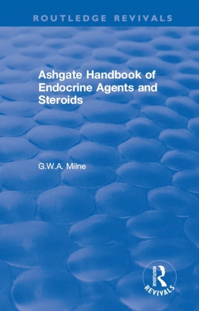 G.W.A Milne - Ashgate Handbook of Endocrine Agents and Steroids, E-bok. Tillgänglighet: Lägg i varukorg