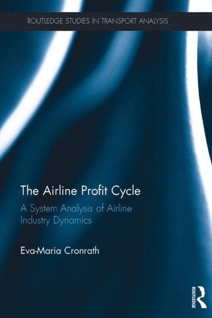 Eva-Maria Cronrath - Airline Profit Cycle, E-bok