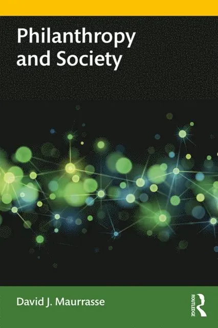 David J. Maurrasse - Philanthropy and Society, E-bok. Tillgänglighet: Lägg i varukorg