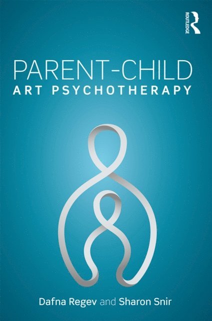 Sharon Snir, Dafna Regev - Parent-Child Art Psychotherapy, E-bok. Tillgänglighet: Lägg i varukorg