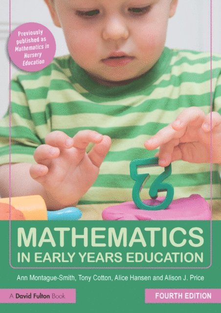 Alison Price, Alice Hansen, Tony Cotton, Ann Montague-Smith - Mathematics in Early Years Education, E-bok