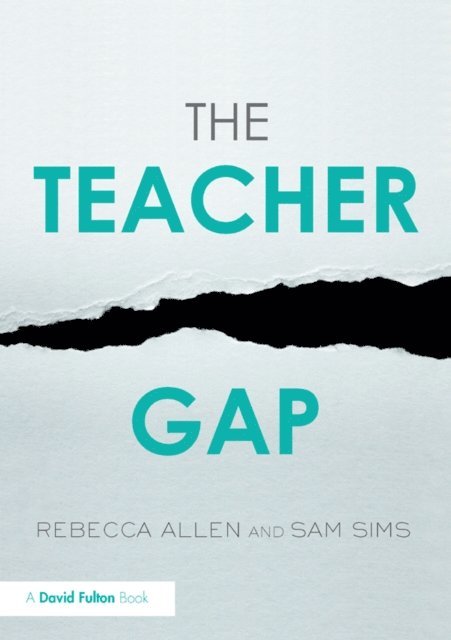 Sam Sims, Rebecca Allen - Teacher Gap, E-bok