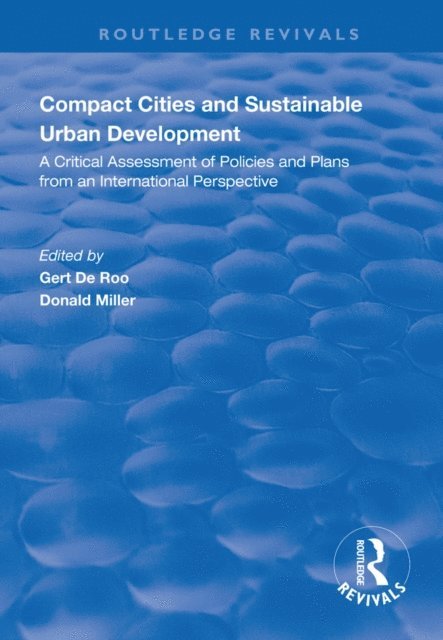 Donald Miller, Gert de Roo - Compact Cities and Sustainable Urban Development, E-bok
