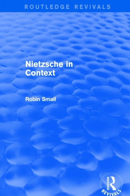 Robin Small - Nietzsche in Context, E-bok