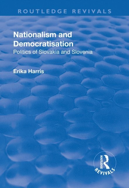 Erika Harris - Nationalism and Democratisation, E-bok