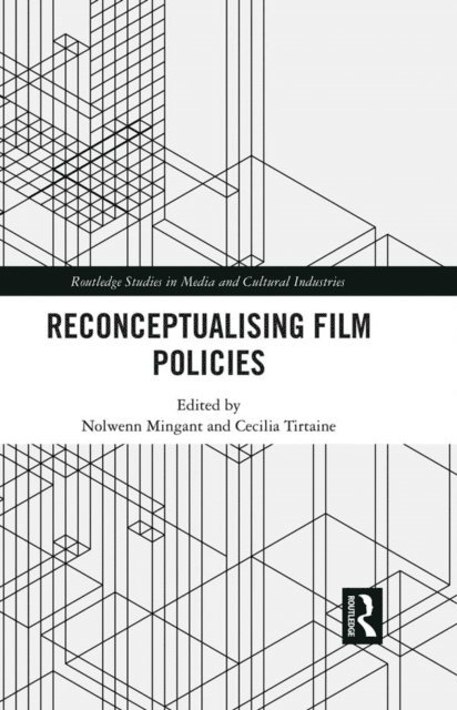 Cecilia Tirtaine, Nolwenn Mingant - Reconceptualising Film Policies, E-bok