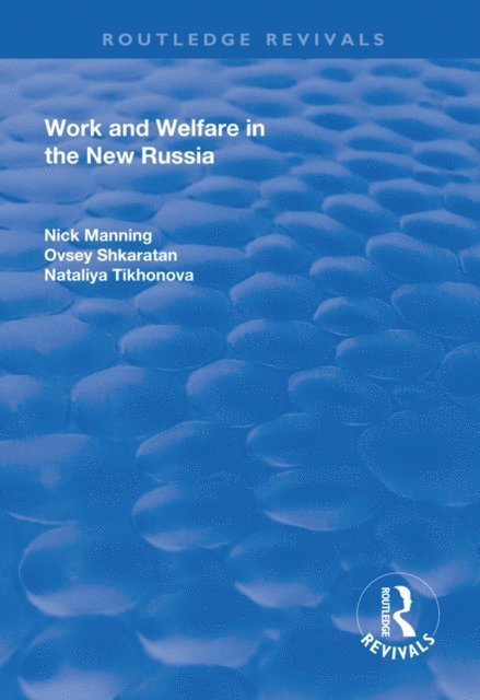 Ovsey Shkaratan, Nick Manning - Work and Welfare in the New Russia, E-bok