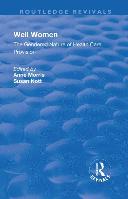 Susan Nott, Anne Morris - Well Women, E-bok
