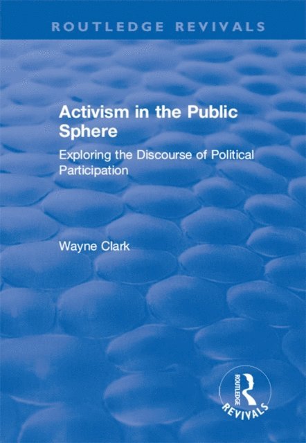 Wayne Clark - Activism in the Public Sphere, E-bok. Tillgänglighet: Lägg i varukorg