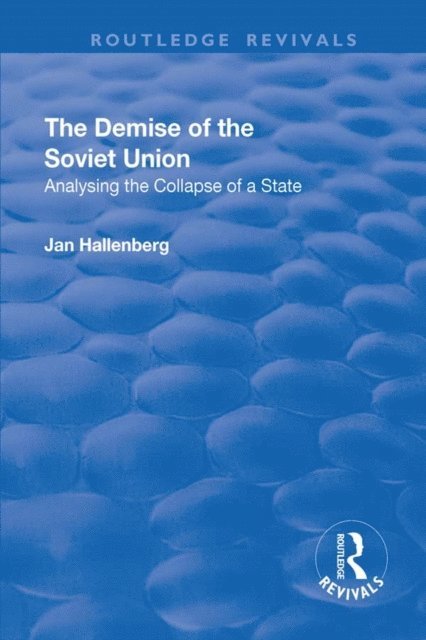 Jan Hallenberg - Demise of the Soviet Union, E-bok