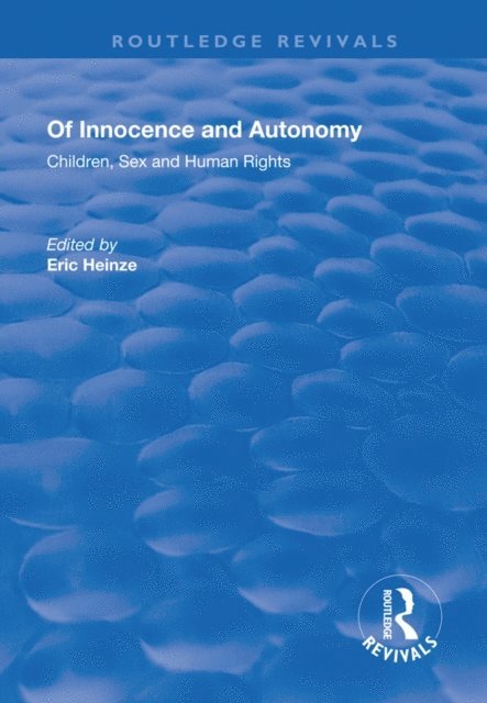 Eric Heinze - Of Innocence and Autonomy, E-bok