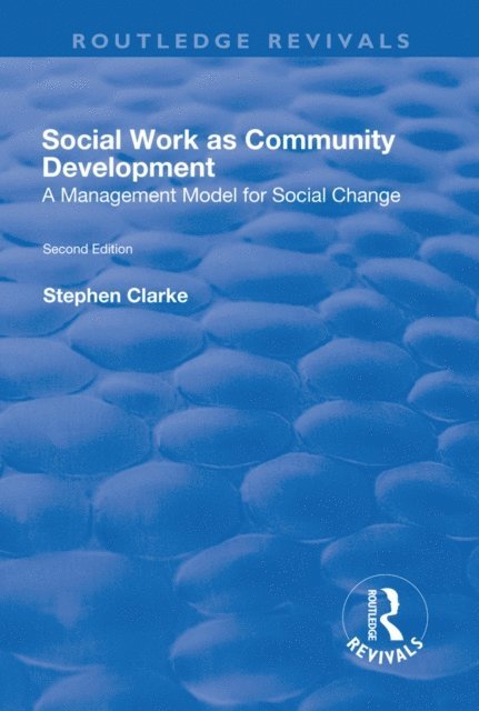 Stephen Clarke - Social Work as Community Development, E-bok