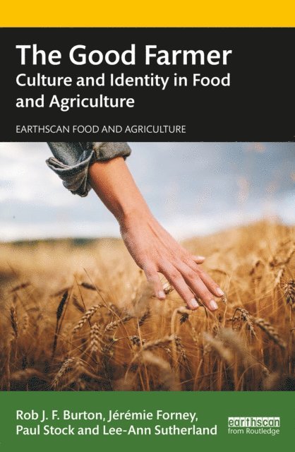 Lee-Ann Sutherland, Paul Stock, Jeremie Forney, Rob J.F. Burton - Good Farmer, E-bok