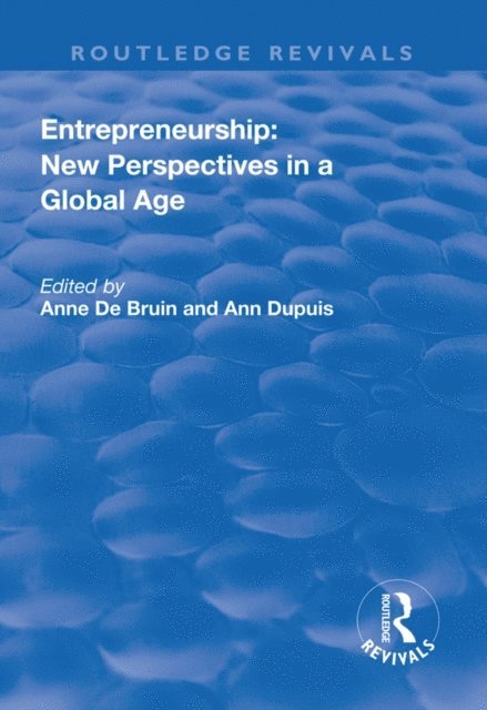Ann Dupuis, Anne de Bruin - Entrepreneurship: New Perspectives in a Global Age, E-bok