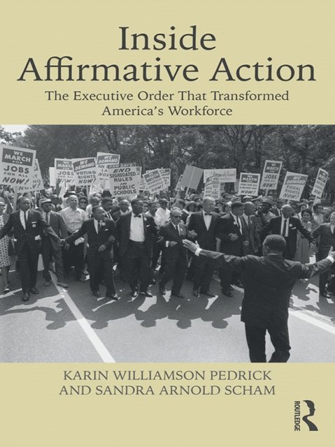 Sandra Arnold Scham, Karin Williamson Pedrick - Inside Affirmative Action, E-bok