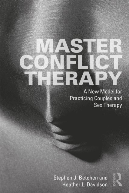 Heather L. Davidson, Stephen J. Betchen - Master Conflict Therapy, E-bok. Tillgänglighet: Lägg i varukorg