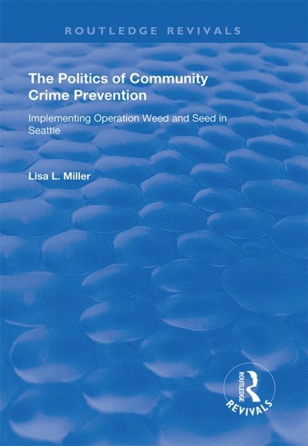 Lisa L. Miller - Politics of Community Crime Prevention, E-bok