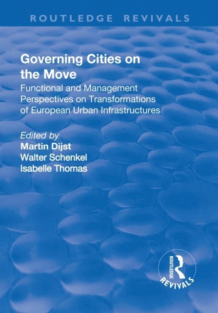 Walter Schenkel, Martin Dijst - Governing Cities on the Move, E-bok