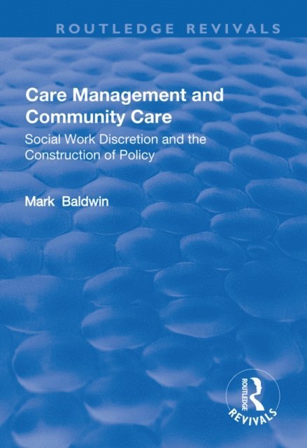 Mark Baldwin - Care Management and Community Care, E-bok