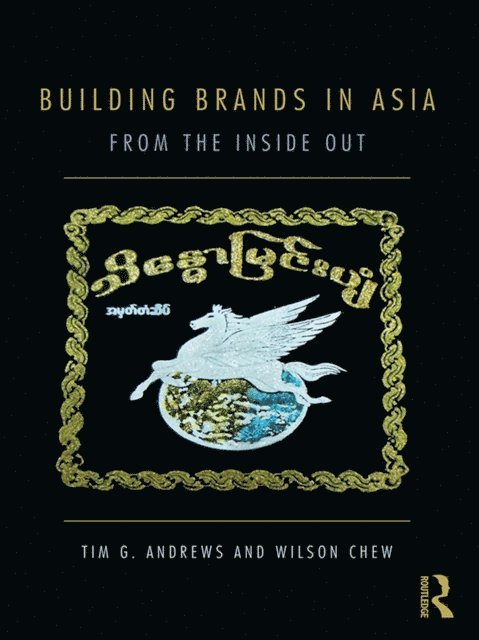 Wilson Chew, Tim Andrews - Building Brands in Asia, E-bok
