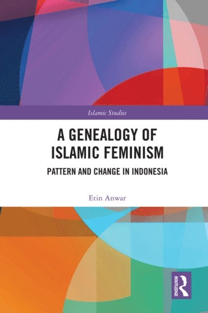 Etin Anwar - Genealogy of Islamic Feminism, E-bok
