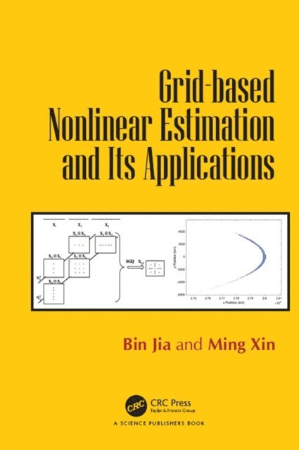 Ming Xin, Bin Jia - Grid-based Nonlinear Estimation and Its Applications, E-bok