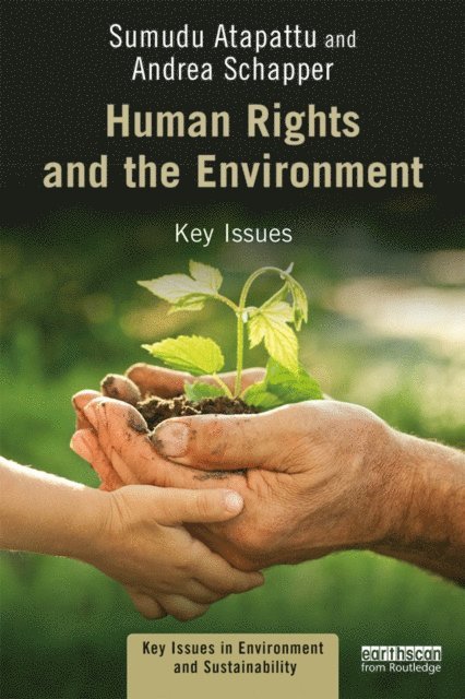 Andrea Schapper, Sumudu Atapattu - Human Rights and the Environment, E-bok