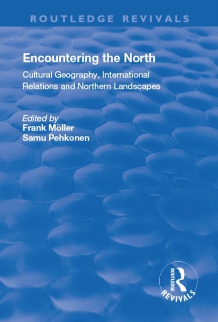 Samu Pehkonen, Frank MA¶ller - Encountering the North, E-bok