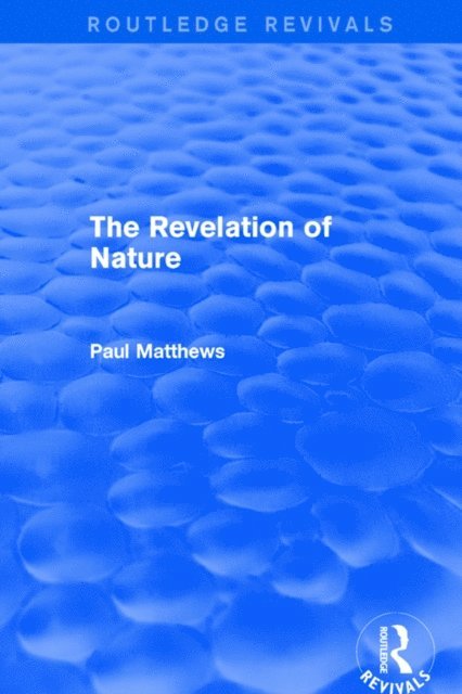 Paul Matthews - Revelation of Nature, E-bok