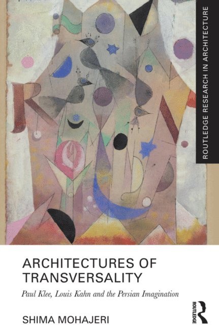 Shima Mohajeri - Architectures of Transversality, E-bok