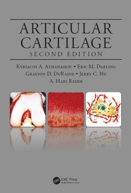 A. Hari Reddi, Grayson D. DuRaine, Jerry C. Hu, Eric M. Darling, Kyriacos A. Athanasiou - Articular Cartilage, E-bok