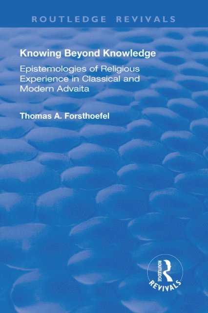 Thomas A. Forsthoefel - Knowing Beyond Knowledge, E-bok