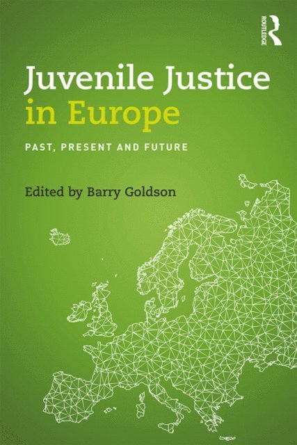 Barry Goldson - Juvenile Justice in Europe, E-bok