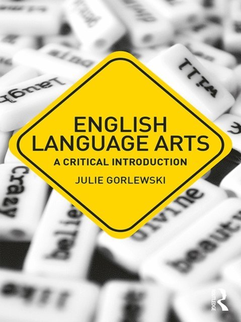 Julie Gorlewski - English Language Arts, E-bok