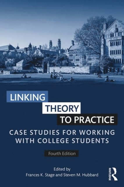 Steven M. Hubbard, Frances K. Stage - Linking Theory to Practice, E-bok