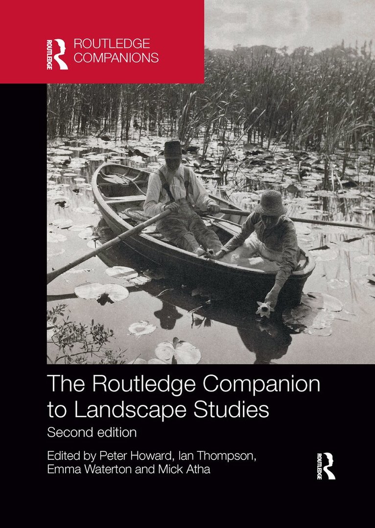Peter Howard, Ian Thompson, Emma Waterton, Mick Atha - Routledge Companion to Landscape Studies, E-bok