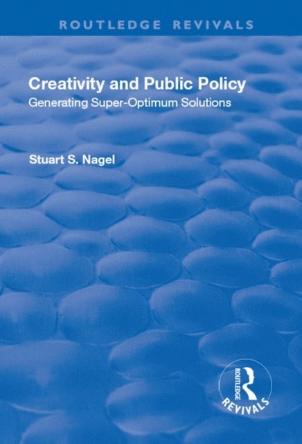 Stuart Nagel - Creativity and Public Policy, E-bok