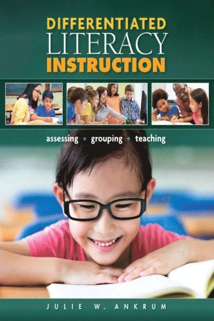 John Z. Strong, Zoi A. Philippakos, Michael C. McKenna, Sharon Wapole - Differentiated Literacy Instruction, E-bok