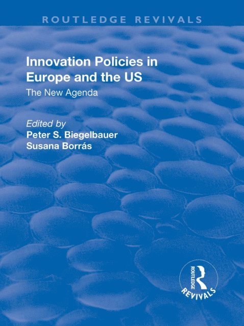 Susana Borras, Peter S. Biegelbauer - Innovation Policies in Europe and the US, E-bok