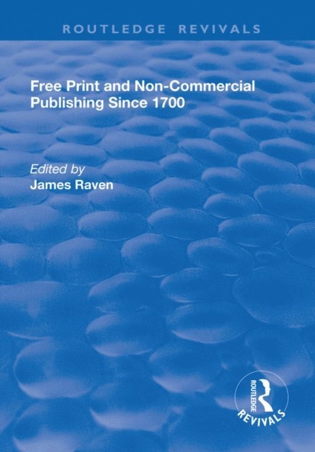 James Raven - Free Print and Non-commercial Publishing Since 1700, E-bok