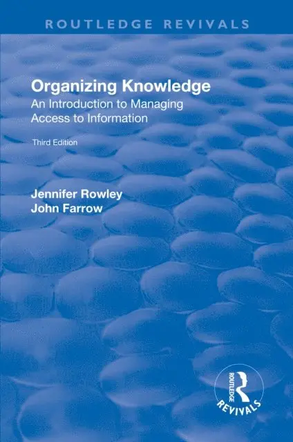 John Farrow, J.E. Rowley - Organizing Knowledge: Introduction to Access to Information, E-bok. Tillgänglighet: Lägg i varukorg