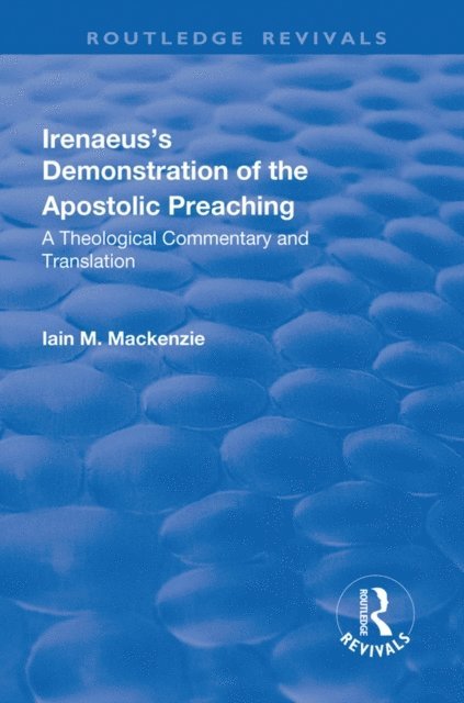Iain M. MacKenzie - Irenaeus's Demonstration of the Apostolic Preaching, E-bok