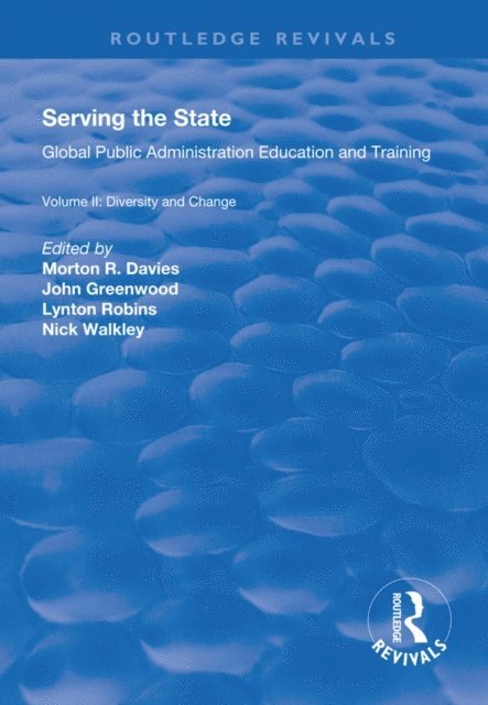 Nicholas Walkley, John Greenwood, Morton R. Davies - Serving the State, E-bok